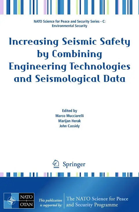 Cover of Increasing Seismic Safety by Combining Engineering Technologies and Seismological Data