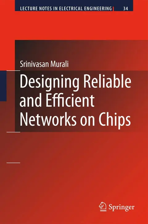 Cover of Designing Reliable and Efficient Networks on Chips