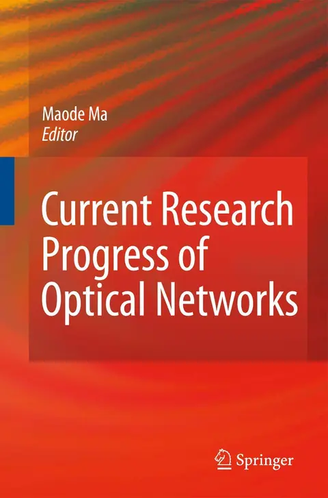 Cover of Current Research Progress of Optical Networks