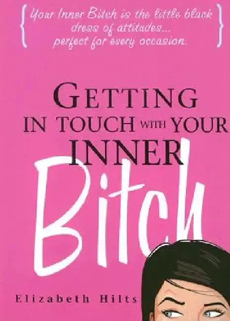 Cover of Getting in Touch with Your Inner Bitch