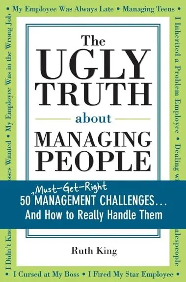 Cover of The Ugly Truth about Managing People