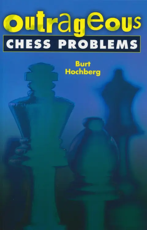 Cover of Outrageous Chess Problems