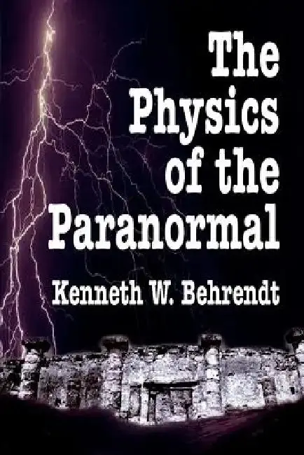 Cover of The Physics of the Paranormal