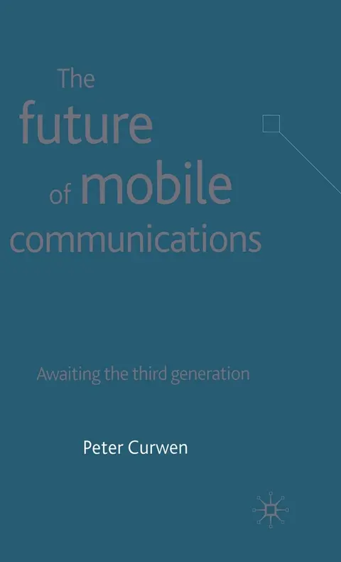 Cover of The Future of Mobile Communications