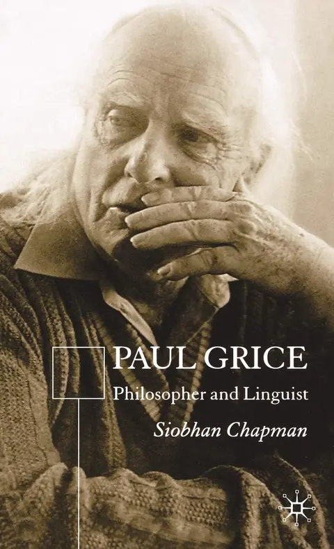 Cover of Paul Grice, Philosopher and Linguist