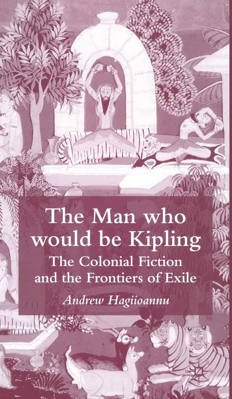 Cover of The Man Who Would Be Kipling