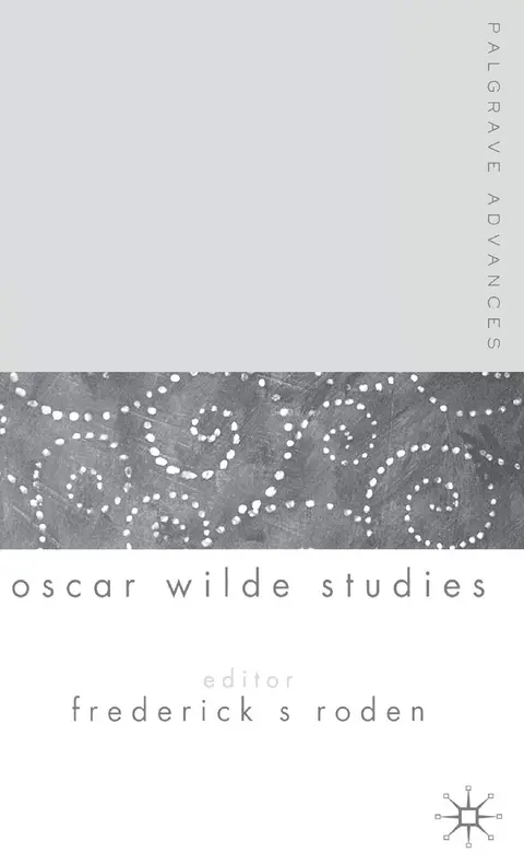 Cover of Palgrave Advances in Oscar Wilde Studies