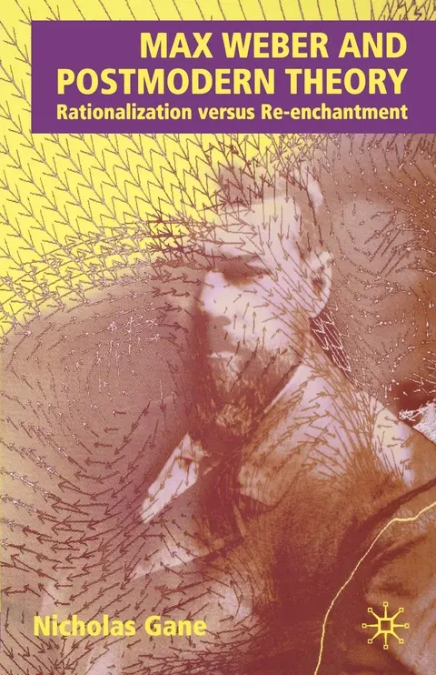 Cover of Max Weber and Postmodern Theory