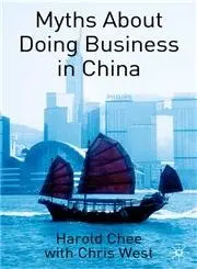Cover of Myths About Doing Business in China