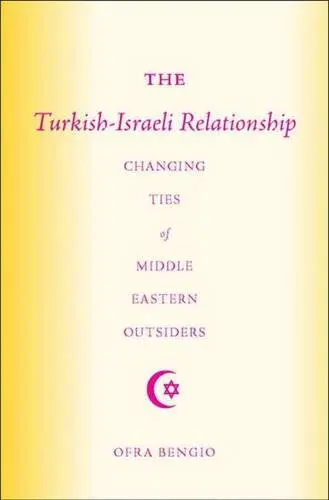 Cover of The Turkish-Israeli Relationship