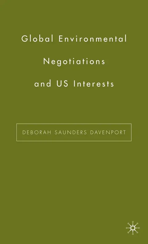 Cover of Global Environmental Negotiations and US Interests