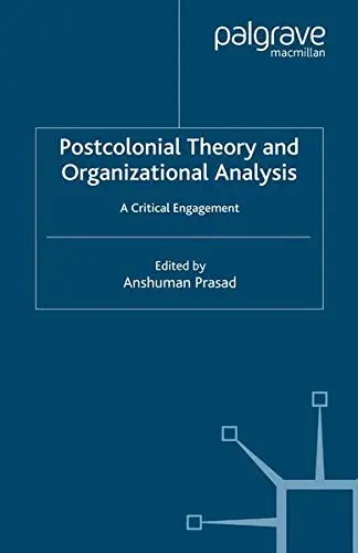 Cover of Postcolonial Theory and Organizational Analysis