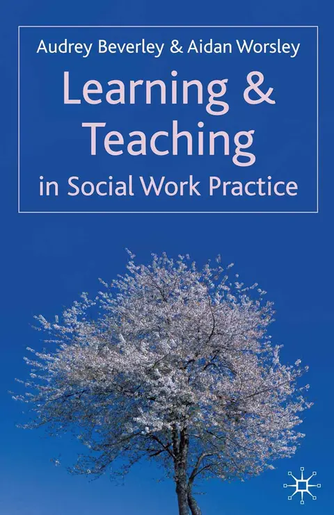 Cover of Learning and Teaching in Social Work Practice