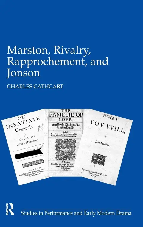 Cover of Marston, Rivalry, Rapprochement, and Jonson