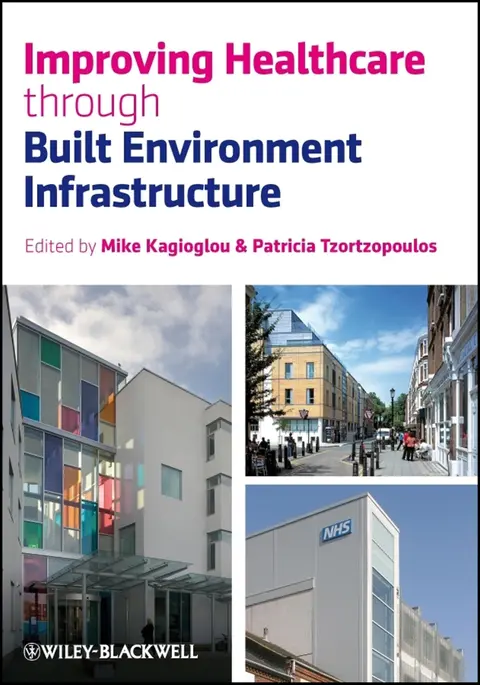 Cover of Improving Healthcare Through Built Environment Infrastructure