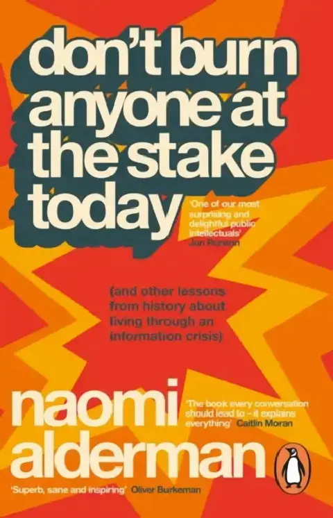 Cover of Don’t Burn Anyone at the Stake Today