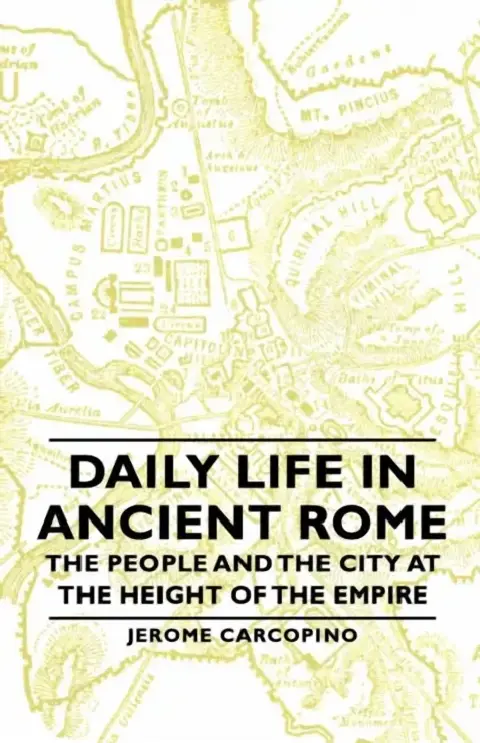 Cover of Daily Life in Ancient Rome - The People and the City at the Height of the Empire