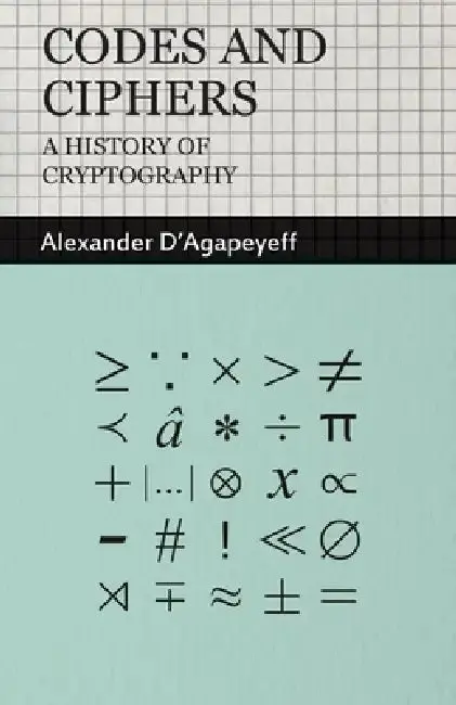 Cover of Codes and Ciphers - A History of Cryptography
