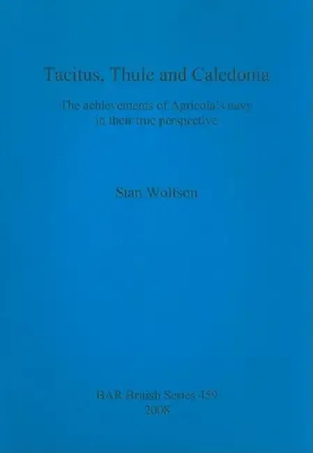 Cover of Tacitus, Thule and Caledonia