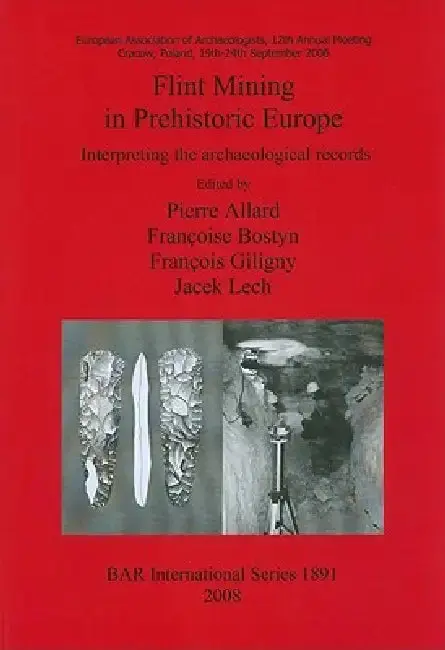Cover of Flint Mining in Prehistoric Europe