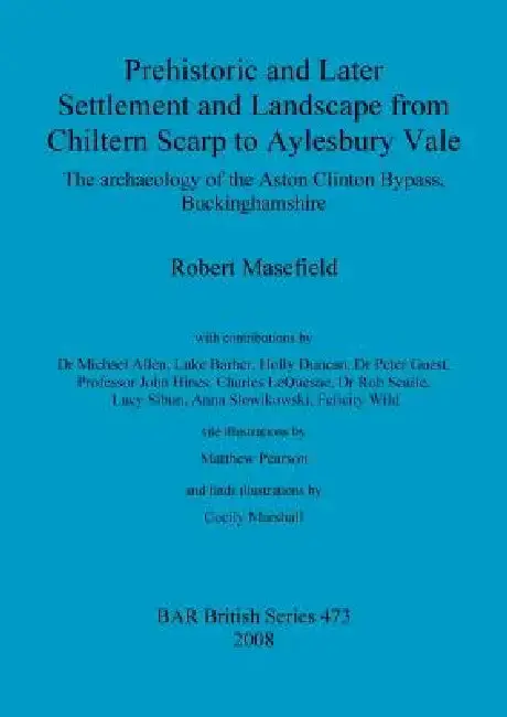 Cover of Prehistoric and Later Settlement and Landscape from Chiltern Scarp to Aylesbury Vale