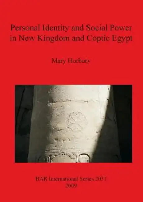 Cover of Personal Identity and Social Power in New Kingdom and Coptic Egypt
