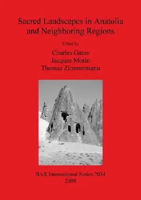 Cover of Sacred Landscapes in Anatolia and Neighboring Regions