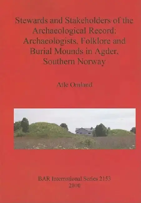 Cover of Stewards and Stakeholders of the Archaeological Record