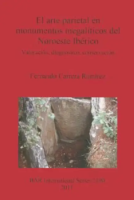 Cover of El arte parietal en monumentos megalíticos del Noroeste Ibérico