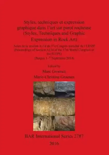 Cover of Styles, techniques et expression graphique dans l'art sur paroi rocheuse (Styles, Techniques and Graphic Expression in Rock Art)