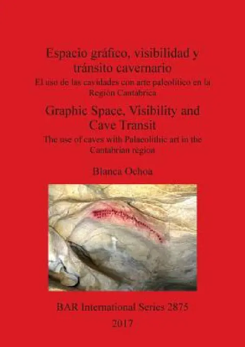 Cover of Espacio gráfico, visibilidad y tránsito cavernario / Graphic Space, Visibility and Cave Transit