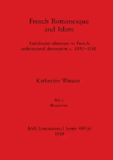 Cover of French Romanesque and Islam, Part ii