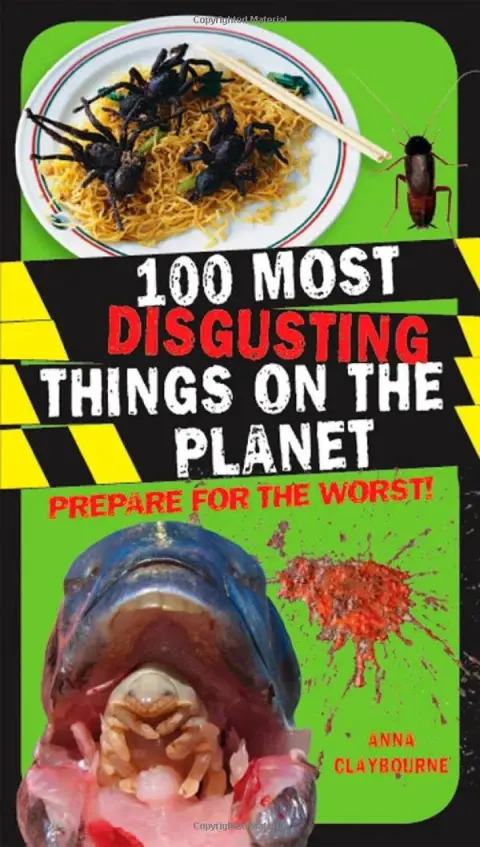Cover of 100 Most Disgusting Things on the Planet