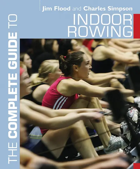 Cover of The Complete Guide to Indoor Rowing