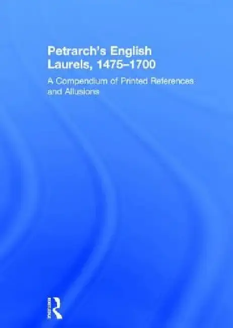 Cover of Petrarch's English Laurels, 1475-1700