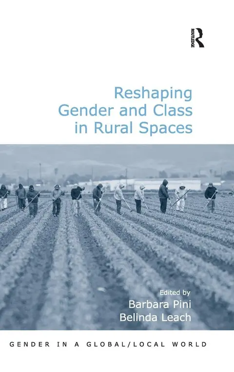 Cover of Reshaping Gender and Class in Rural Spaces