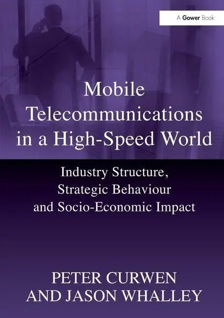 Cover of Mobile Telecommunications in a High-Speed World
