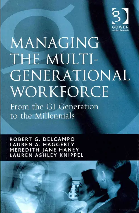 Cover of Managing the Multi-Generational Workforce