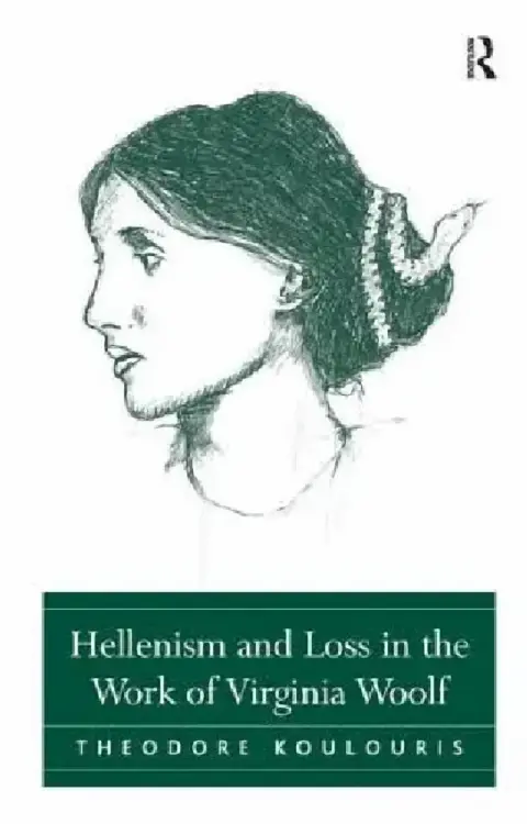 Cover of Hellenism and Loss in the Work of Virginia Woolf
