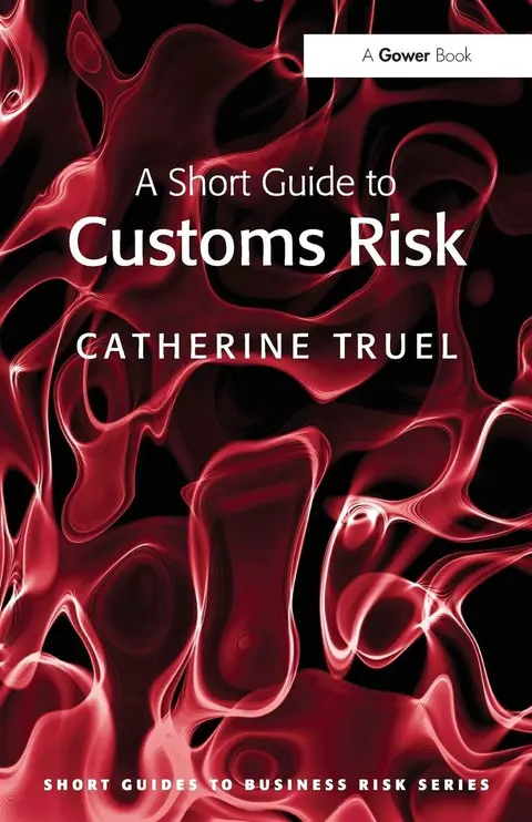 Cover of A Short Guide to Customs Risk