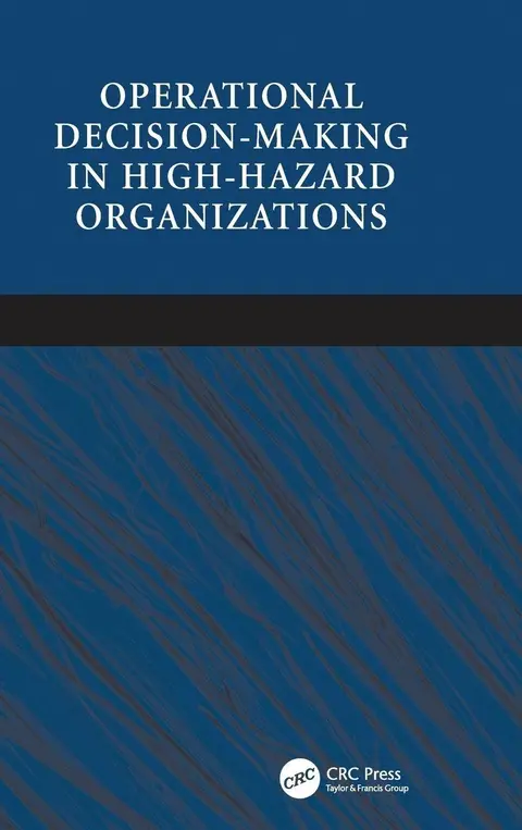 Cover of Operational Decision-making in High-hazard Organizations