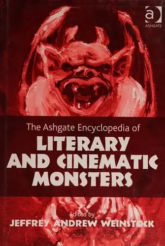 Cover of The Ashgate Encyclopedia of Literary and Cinematic Monsters