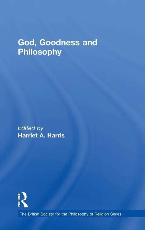 Cover of God, Goodness and Philosophy
