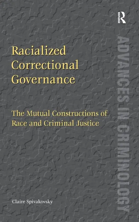 Cover of Racialised Correctional Governance