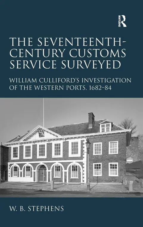 Cover of The Seventeenth-Century Customs Service Surveyed