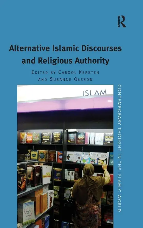 Cover of Alternative Islamic Discourses and Religious Authority