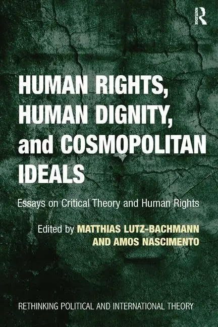 Cover of Human Rights, Human Dignity, and Cosmopolitan Ideals