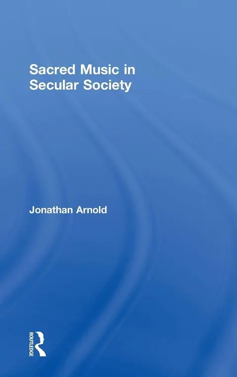 Cover of Sacred Music in Secular Society