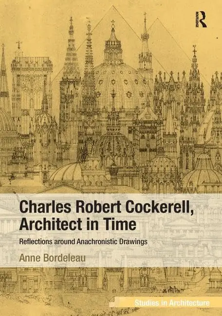 Cover of Charles Robert Cockerell, Architect in Time