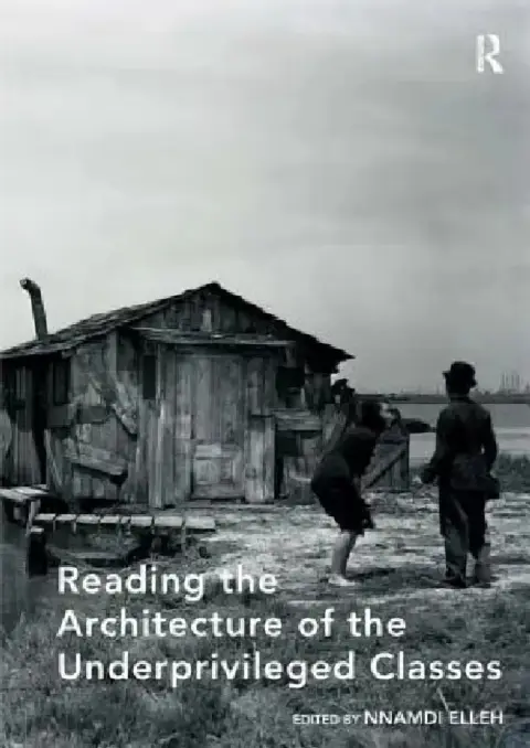 Cover of Reading the Architecture of the Underprivileged Classes